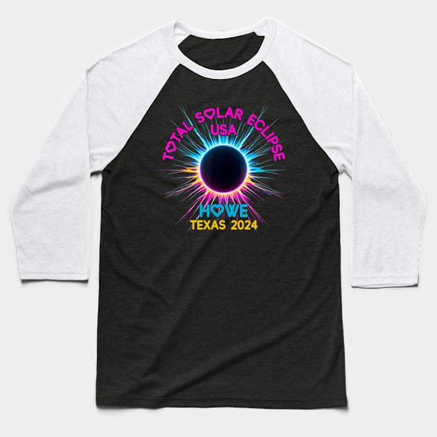 Total Solar Eclipse Howe Texas Wo s 2024 Baseball T-Shirt by Diana-Arts-C